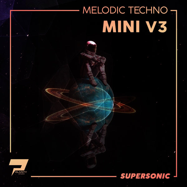 Supersonic [Melodic Techno Mini V3 Presets] - Innovation Sounds