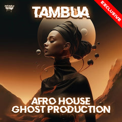 Tambua - Afro House Ghost Production