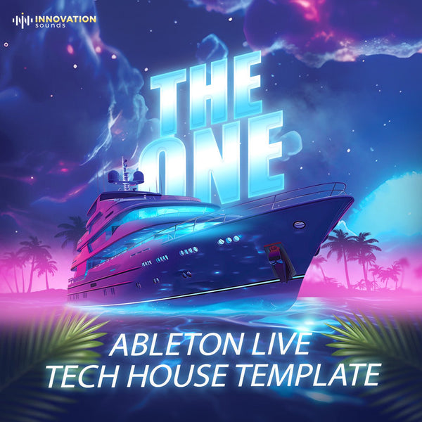 The One - Ableton 11 Tech House Template - Innovation Sounds