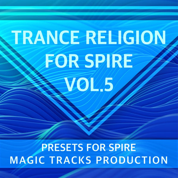 Trance Religion for Spire Vol. 5 (+1 Ableton Live 11 Project) - Innovation Sounds