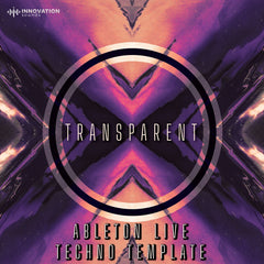 Transparent - Ableton 11 Techno Template
