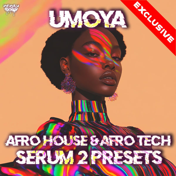 Umoya - Afro House & Afro Tech Serum 2 Presets