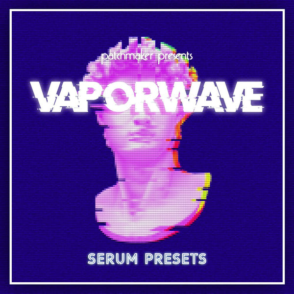 Vaporwave for Serum - Innovation Sounds