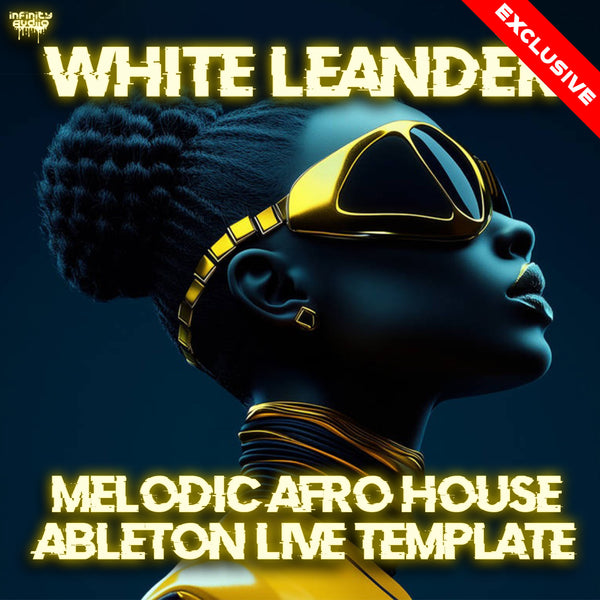 White Leander - Ableton 11 Melodic Afro House Template
