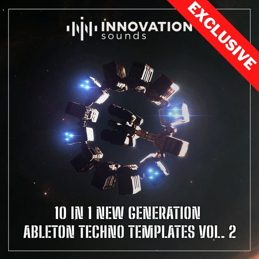 10 In 1 New Generation Ableton Techno Templates Vol. 2 - Innovation Sounds