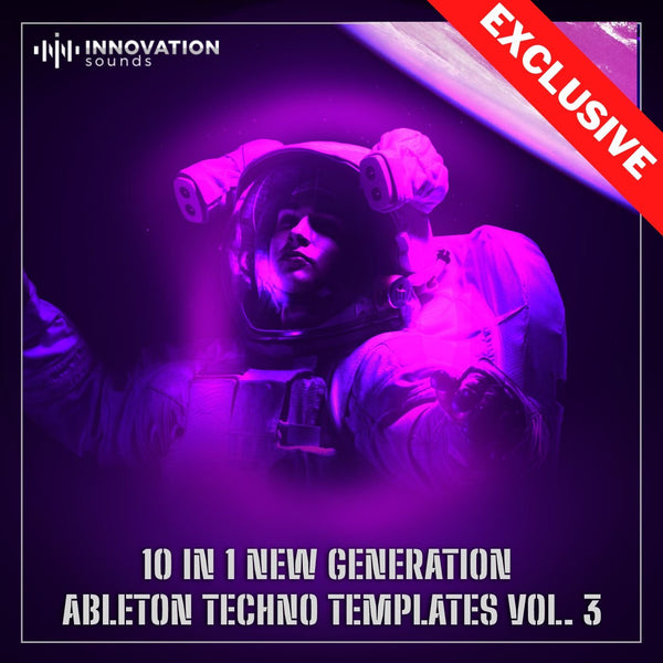 10 In 1 New Generation Ableton Techno Templates Vol. 3 - Innovation Sounds