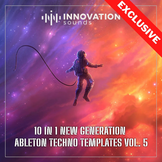 10 In 1 New Generation Ableton Techno Templates Vol. 5 - Innovation Sounds