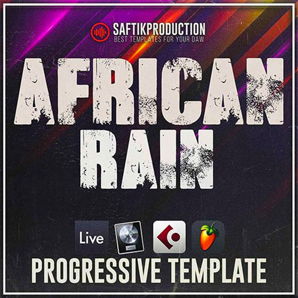 African Rain - Progressive Template (Ableton, FL Studio, Logic Pro X, Cubase)