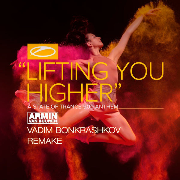 Armin Van Buuren – Lifting You Higher (Vadim Bonkrashkov Remake)