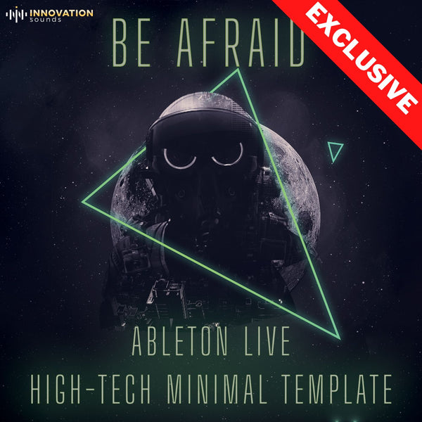 Be Afraid - High Tech Minimal / Techno Ableton 11 Template