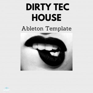 Dirty Tech House Ableton Live Template