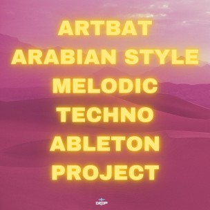 Solomun / Artbat Style Arabian Melodic Techno Ableton Live Template