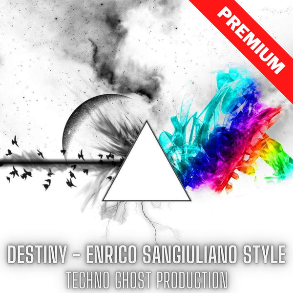 Destiny - Enrico Sangiuliano Style Techno Ghost Production