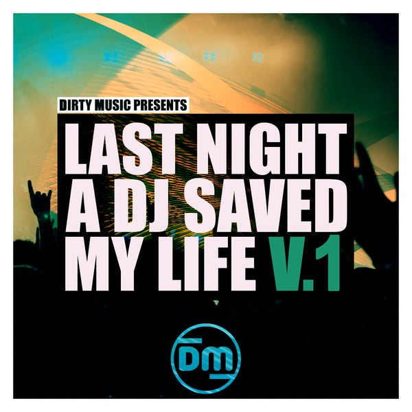 Last Night A DJ Saved My Life Vol. 1 Techno & Tech House Sample Pack