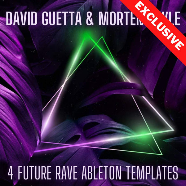 David Guetta & MORTEN Style Future Rave Ableton Live 10 Bundle