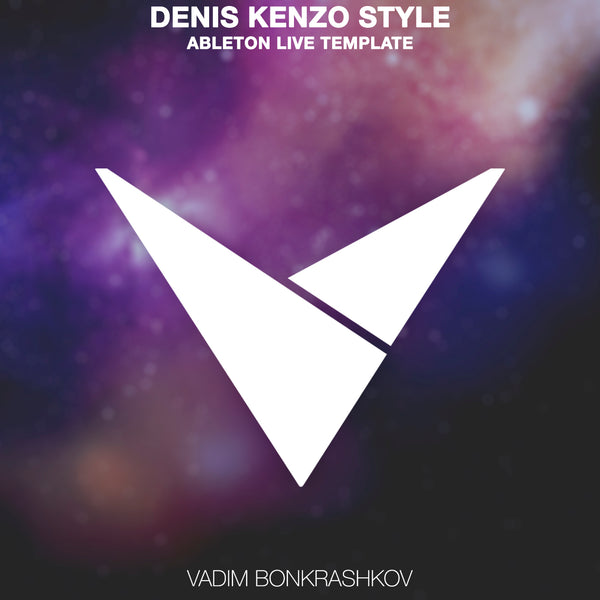 Denis Kenzo Style Ableton 10 Trance Template