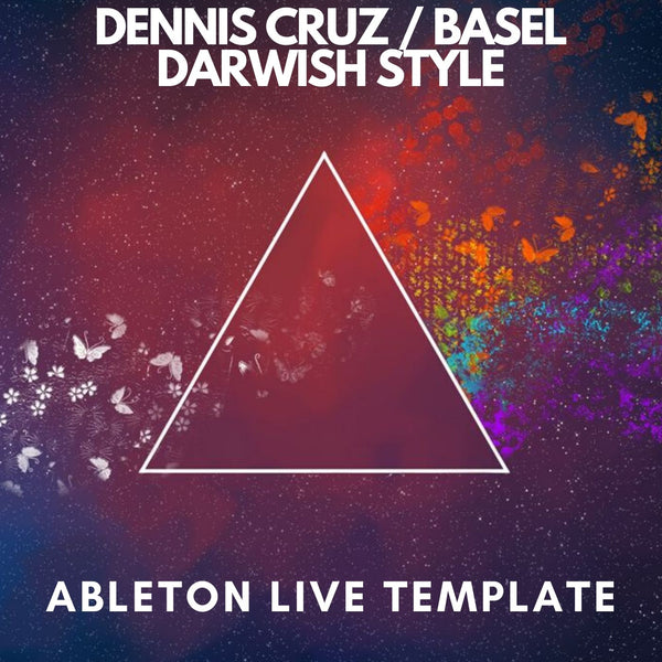 Dennis Cruz - Basel Darwish Style Deep Tech House Ableton Live Template