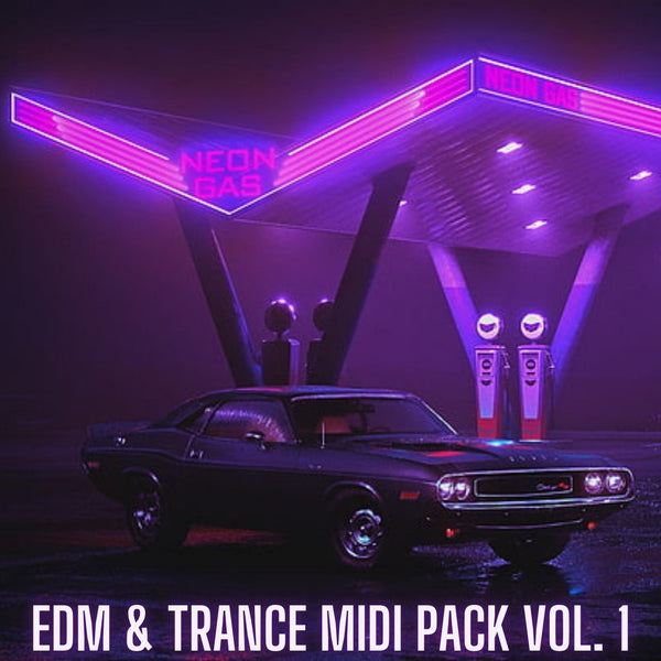 EDM & Trance Midi Pack Vol. 1
