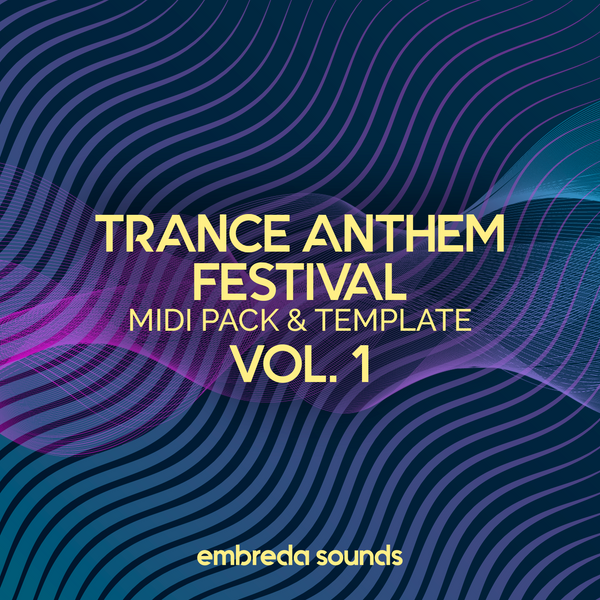 Trance Anthem Festival Midi Pack & FL Studio Template Vol. 1