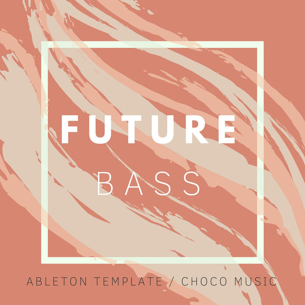 Everything / Ableton Live Future Bass Template