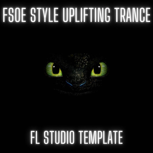 FSOE Style Uplifting Trance FL Studio Template by Myk Bee