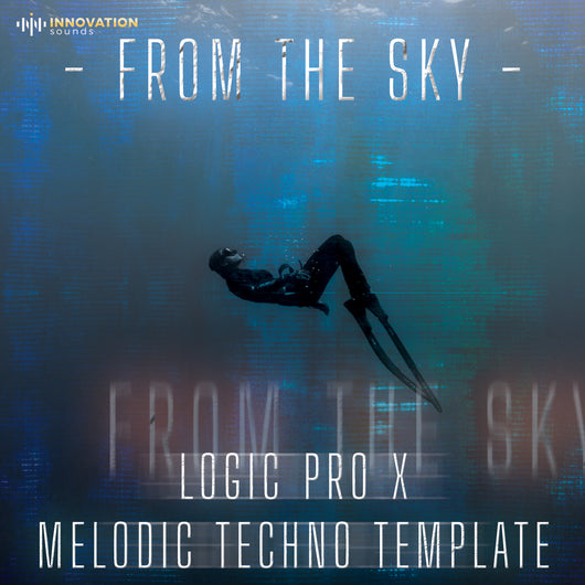 From The Sky - Melodic Techno Logic Pro X Template