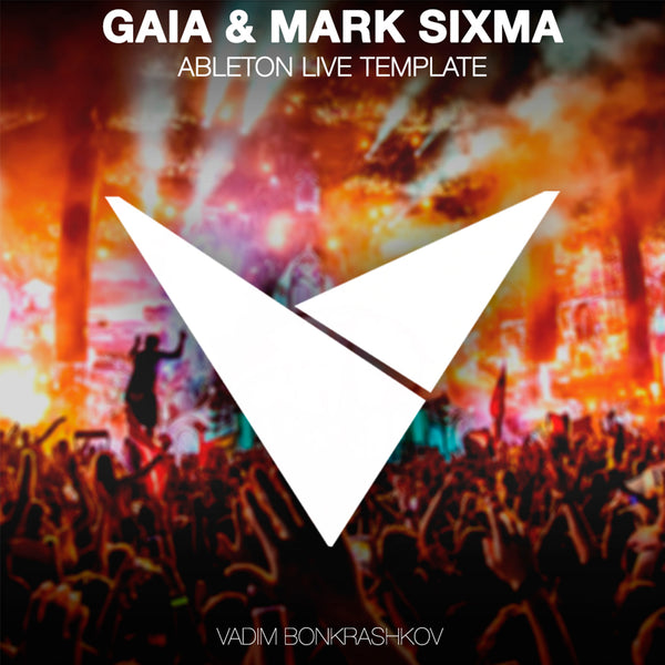 Gaia & Mark Sixma Style Ableton 10 Trance TemplateGaia & Mark Sixma Style Ableton 10 Trance Template