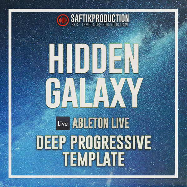 Hidden Gallaxy - Ableton 10 Melodic Techno Template