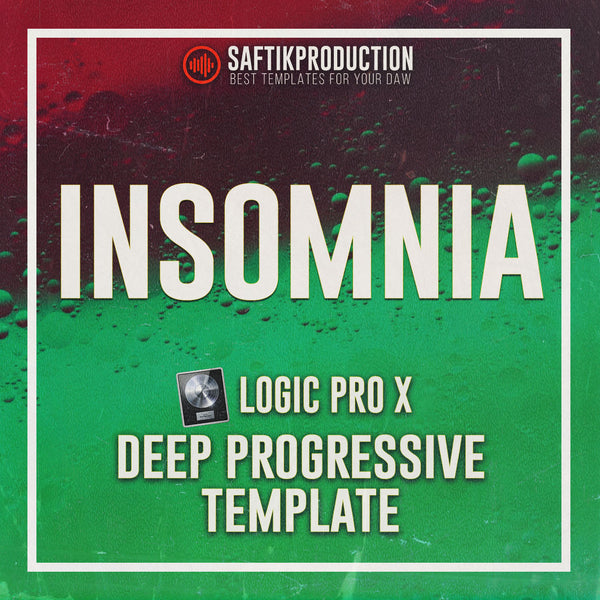 Insomnia - Logic Pro X Melodic Techno Template