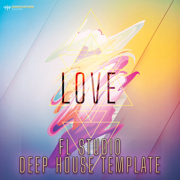 Love - FL Studio 21 Deep/Tech House Template
