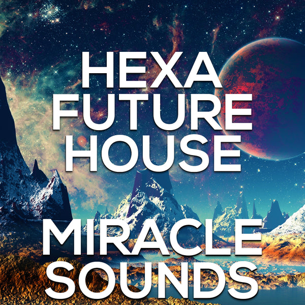 Hexa Future House Sample Pack