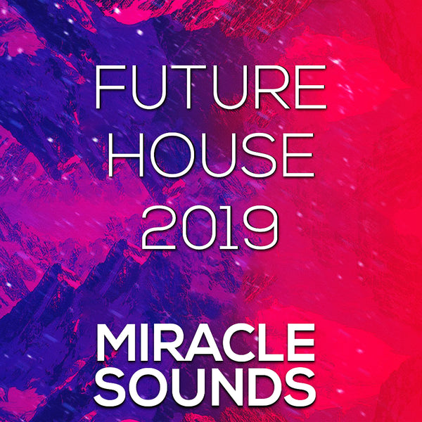 Future House 2019 Sample Pack