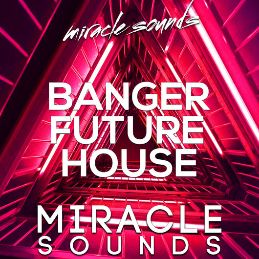 BANGER Future House Sample Pack