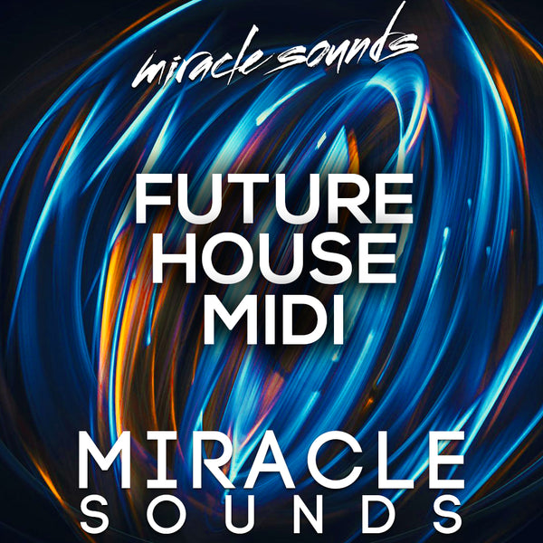 Future House Midi's