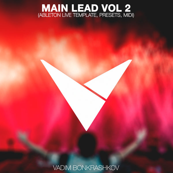 Main Lead Vol 2 (Ableton 10 Trance Template - Presets - MIDI)