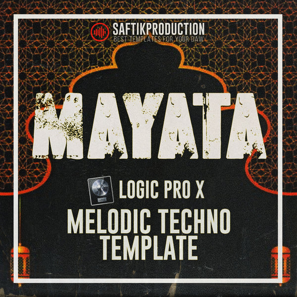Mayata - Logic Pro X Melodic Techno Template