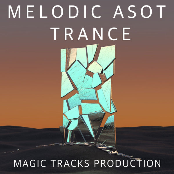 Melodic ASOT Trance - (Ableton 10 Template + Mastering)