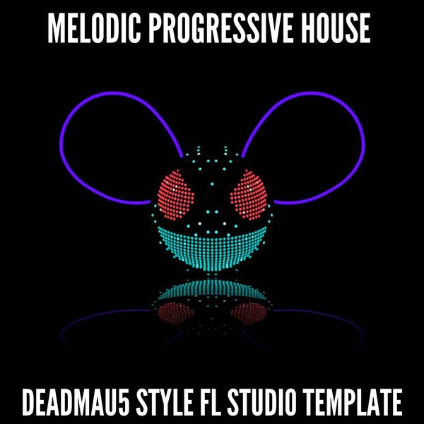 Melodic Progressive House (Deadmau5 Style) / FL Studio Template by meHiLove