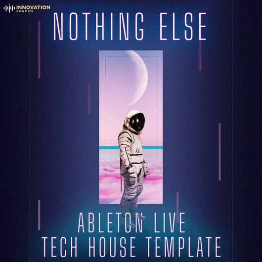 Nothing Else - Ableton 11 Tech House Template