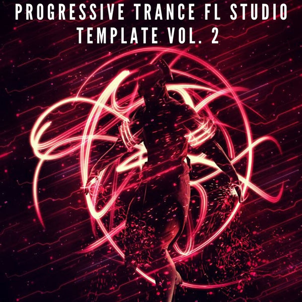 Progressive Trance FL Studio Template Vol. 2 By Hypersia