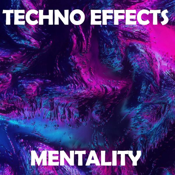 Techno Effects Mentality Sound FX Sample Pack
