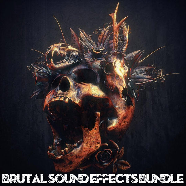 Brutal Sound Effects Bundle Sample Pack