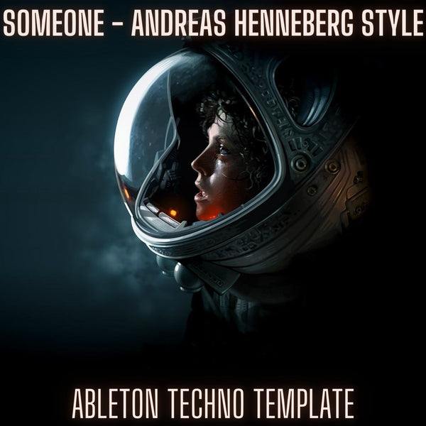Someone - Andreas Henneberg Style Ableton Melodic Techno Template
