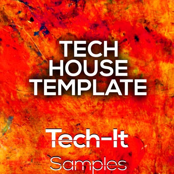 Tech House FL Studio Template by Tech-It Samples