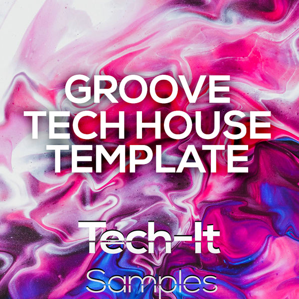 Groove Tech House - Eli Brown Style Ableton Live Template by Tech-It Samples