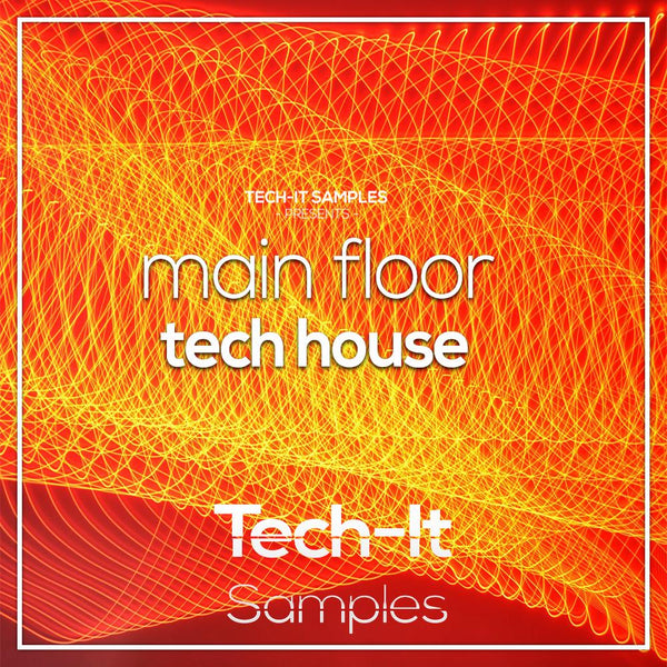 Main Floor - Tech House Ghost Production