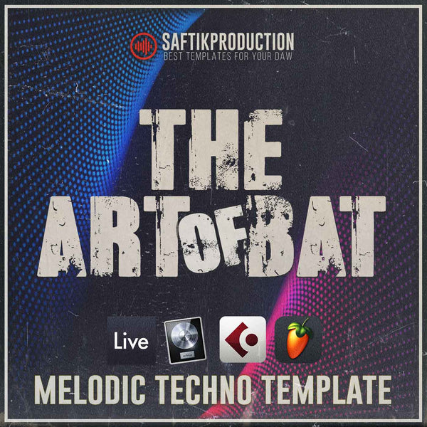 The Art Of Bat - Melodic Techno Template (Ableton, FL Studio, Logic Pro, Cubase)