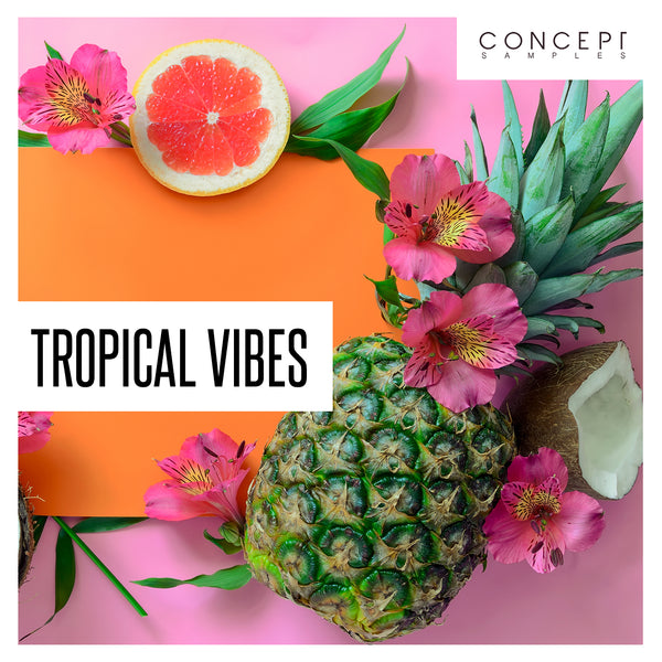 Tropical Vibes Sample Packs