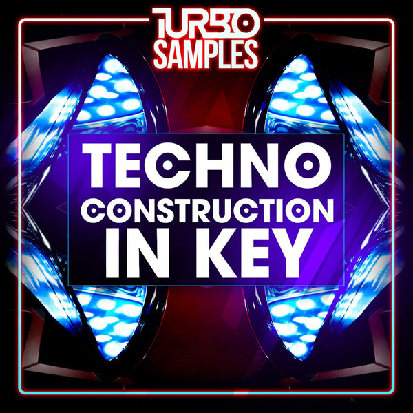 Techno Construction In Key Sample Packs