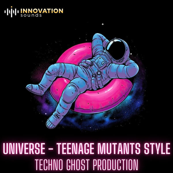 Universe - Teenage Mutants Style Techno Ghost Production
